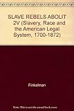 Slave rebels, abolitionists and Southern courts : the pamphlet literature