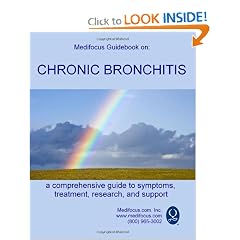 Click here to buy Medifocus Guidebook on: Chronic Bronchitis by Medifocus.com and Elliot Jacob PhD..
