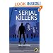 Serial Killers - Philosophy for Everyone: Being and Killing