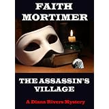 The Assassins' Village (Mystery & Suspense) ((Diana Rivers 1))di Faith Mortimer