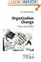 Organization Change: Theory and Practice (Foundations for Organizational Science)