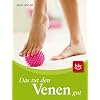 Das tut den Venen gut