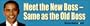 Meet The New Boss Same As The Old Boss - Refrigerator Magnets 7x2 in