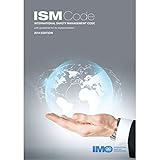 ISM code : International safety management code with guidelines for its implementation