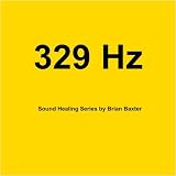 329 Hz Sound Healing Series