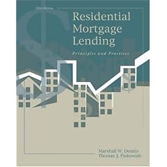 Residential Mortgage Lending: Principles and Practices
