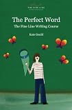 The Perfect Word: The Fine Line Writing Course