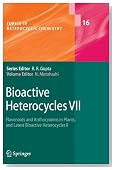 Bioactive Heterocycles VII: Flavonoids and Anthocyanins in Plants, and Latest Bioactive Heterocycles II (Topics in Heterocyclic Chemistry)
