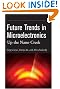 Future Trends in Microelectronics: Up the Nano Creek