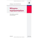 Wissensrepr�sentation: Informationen auswerten und bereitstellen: Auswerten und Bereitstellen von Informationenvon "Wolfgang G Stock"