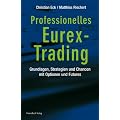 Professionelles Eurex-Trading: Grundlagen, Strategien und Chancen mit Optionen und Futures