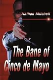The Bane of Cinco de Mayo