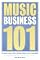Music Business 101:For Aspiring Producers, Writers, Musicians, Singers, And Future Record Moguls