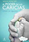 El poder de las caricias: Crecer sin...
