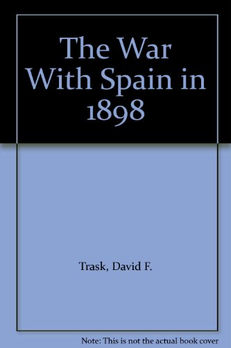 The War With Spain in 1898