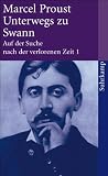 Auf der Suche nach der verlorenen Zeit. Werke. Frankfurter Ausgabe: Auf der Suche nach der verlorenen Zeit. Frankfurter Ausgabe: Band 1: Unterwegs zu Swann (suhrkamp taschenbuch)
