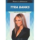Tyra Banks: Model and Talk Show Host (Women of Achievment) by Anne M. Todd