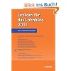 Lexikon f�r das Lohnb�ro 2011: Arbeitslohn, Lohnsteuer und Sozialversicherung ... von A-Z. Mit Online Service