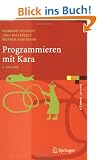 Programmieren mit Kara: Ein spielerischer Zugang zur Informatik (eXamen.press)