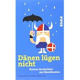 D�nen l�gen nicht: Kuriose Geschichten aus Skandinavienvon "Kristof Magnusson"