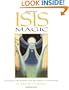 Isis Magic: Cultivating a Relationship with the Goddess of 10,000 Names