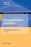 Computer assisted assessment : research into e-assessment : International Conference, CAA 2014, Zeist, The Netherlands, June 30-July 1, 2014, proceedings