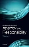Oxford studies in agency and responsibility. Volume 1