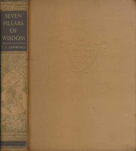 Seven Pillars Of Wisdom. A Triumph. De Luxe Edition