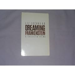 Dreaming Frankenstein & Collected Poems