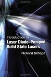 Introduction to Laser Diode-Pumped Solid State Lasers (SPIE Tutorial Texts in Optical Engineering Vol. TT53)