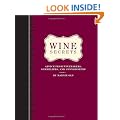 Wine Secrets: Lessons in Connoisseurship from Top Winemakers, Sommeliers, Chefs and More