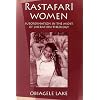 RastafarI Women: Subordination in the Midst of Liberation Theology