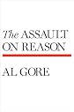 The Assault on Reason (Hardcover)