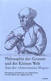 Paracelsus. Philosophie der Grossen und der Kleinen Welt. Aus der 