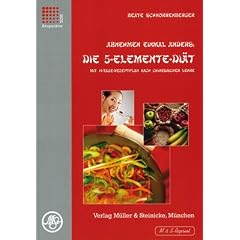Abnehmen einmal anders, Die 5-Elemente-Di�t