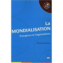 La mondialisation : Emergences et fragmentations