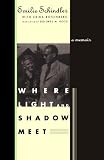 Where Light and Shadow Meet: A Memoir
