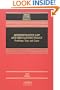 Administrative Law: A Casebook (Casebook Series)