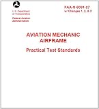 AVIATION MECHANIC AIRFRAME PRACTICAL TEST STANDARDS, Plus 500 free US military manuals and US Army field manuals when you sample this book