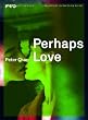Perhaps Love (OmU) - Intro Edition Asien 20