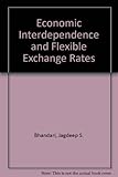 Economic interdependence and flexible exchange rates