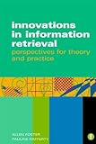 Innovations in information retrieval : perspectives for theory and practice