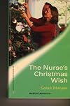 THE NURSE'S CHRISTMAS WISH - SARAH MORGAN 12/05