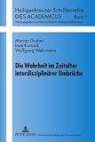 Produkt-Bild: Die Wahrheit im Zeitalter interdisziplin&auml;rer Umbr&uuml;che