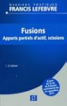 Fusions : Apports partiels d'actif, s...