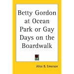Betty Gordon at Ocean Park or Gay Days on the Boardwalk book cover