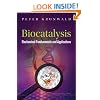 Biocatalysis: Biochemical Fundamentals and Applications