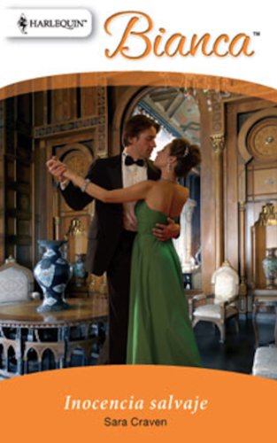 Inocencia salvaje (Bianca) (Spanish Edition)