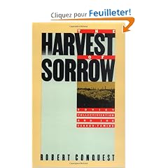 The Harvest of Sorrow: Soviet Collectivization and the Terror-Famine