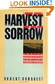 The Harvest of Sorrow: Soviet Collectivization and the Terror-Famine